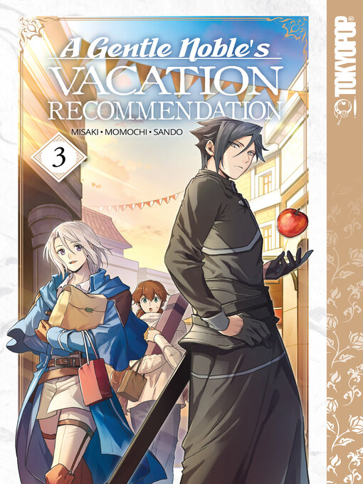 Title details for A Gentle Noble's Vacation Recommendation, Volume 3 by Momochi - Available